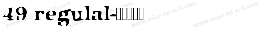 49 regulal字体转换